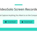 VideoSolo Screen Recorder – Simplify the Recording Work on Computer