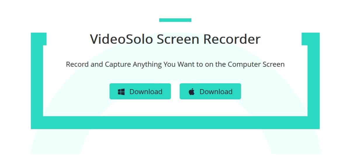 VideoSolo Screen Recorder – Simplify the Recording Work on Computer