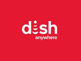 How To Activate DISH Anywhere On Chromecast, Amazon Fire TV, Roku, And More