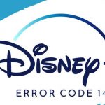 How To Fix Disney Plus Error Code 14 [Quick Guide]