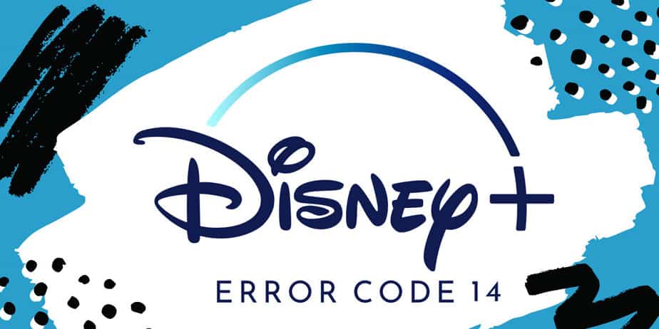 How To Fix Disney Plus Error Code 14 [Quick Guide]