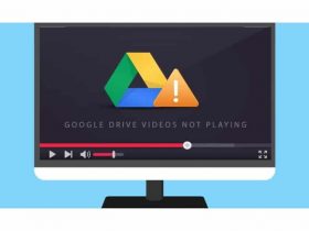 How to Fix Not Playing Videos on Google Drive