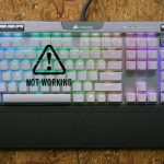 How To Fix Corsair Keyboard Not Working?